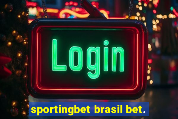 sportingbet brasil bet.